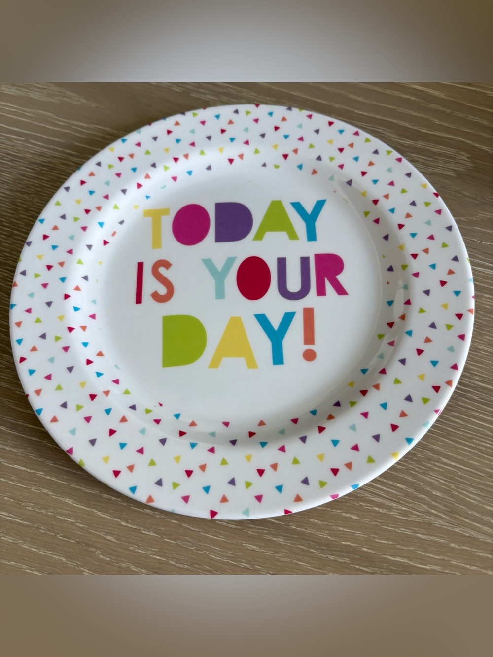 Festive 'Today Is Your Day!' Multicolor Shatterproof Party Plate
